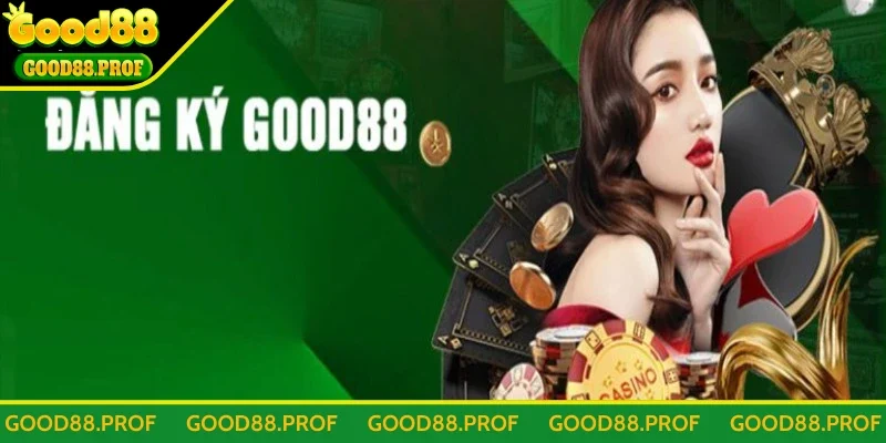 Ưu điểm đăng ký tài khoản Good88