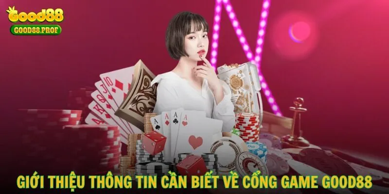 gioi-thieu-thong-tin-can-biet-ve-cong-game-good88.webp (800×400)